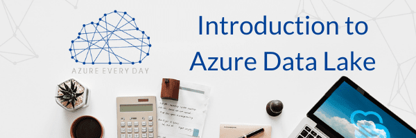 Introduction to Azure Data Lake - 3Cloud