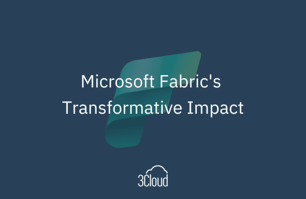 Microsoft Fabric's Transformative Impact