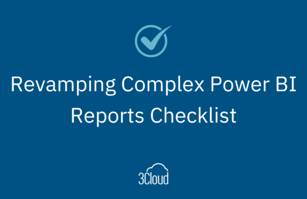 Revamping Complex Power BI Reports Checklist