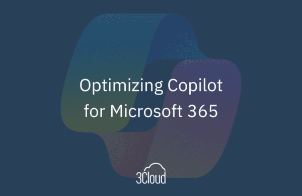 Optimizing Copilot for Microsoft 365
