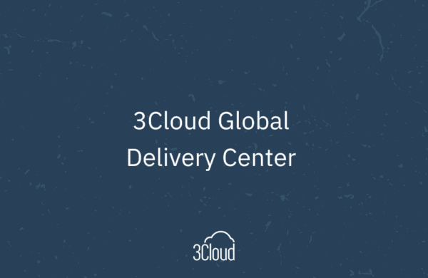 3Cloud Global Delivery Center