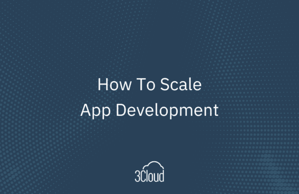 How To Scale App Development