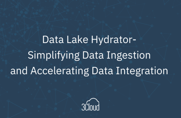 Data Lake Hydrator - Simplifying Data Ingestion and Accelerating Data Integration 