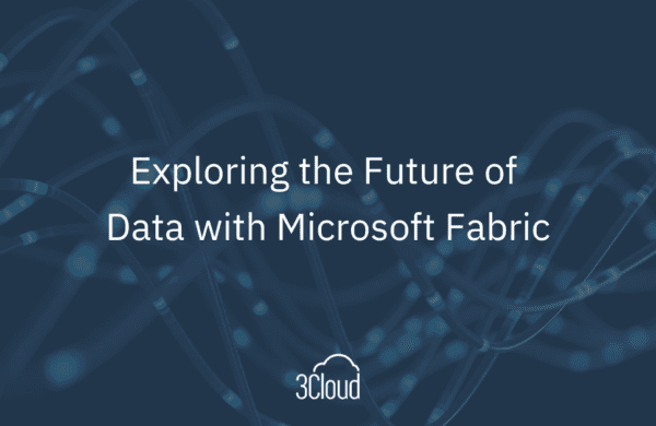 Exploring the Future of Data with Microsoft Fabric